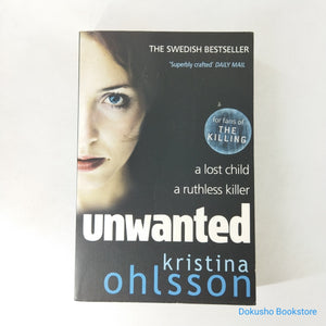 Unwanted (Fredrika Bergman & Alex Recht #1) by Kristina Ohlsson