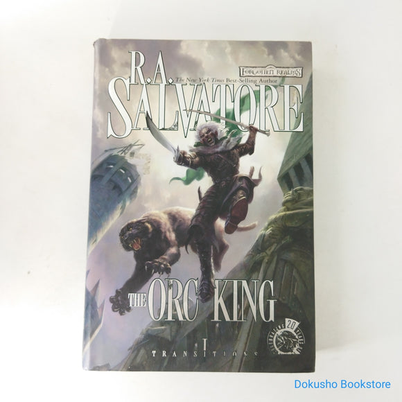 The Orc King (Transitions #1) by R.A. Salvatore (Hardcover)