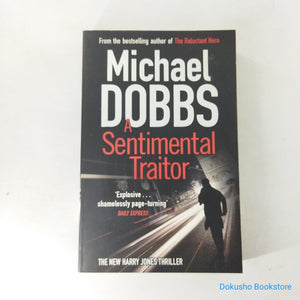 A Sentimental Traitor (Harry Jones #5) by Michael Dobbs