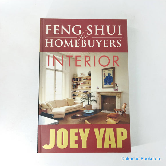 Feng Shui for Homebuyers: Interior by Joey Yap