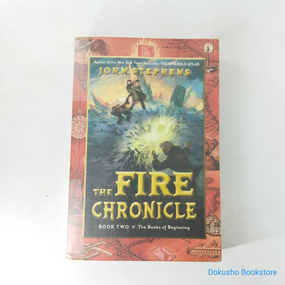 The Fire Chronicle (The Books of Beginning #2) by John Stephens