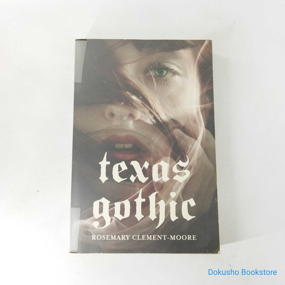 Texas Gothic (Goodnight Family #1) by Rosemary Clement-Moore