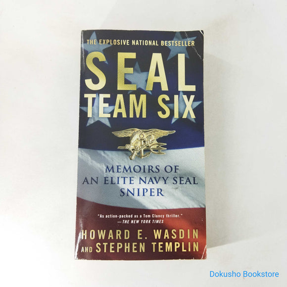 Seal Team Six: Memoirs of an Elite Navy Seal Sniper by Howard E. Wasdin, Stephen Templin