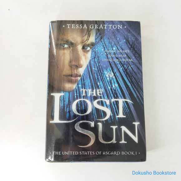 The Lost Sun (The United States of Asgard #1) by Tessa Gratton (Hardcover)