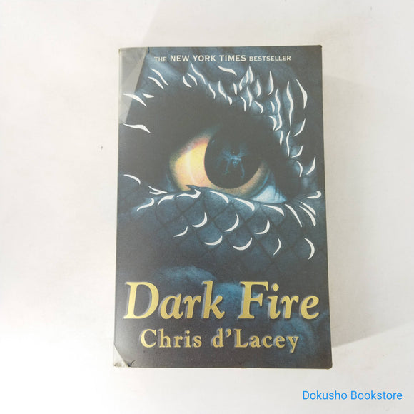 Dark Fire (The Last Dragon Chronicles #5) by Chris d'Lacey