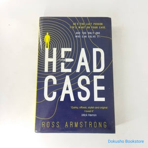 Head Case (Tom Mondrian #1) by Ross Armstrong (Hardcover)