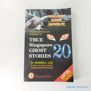 True Singapore Ghost Stories : Book 20 by Russell Lee