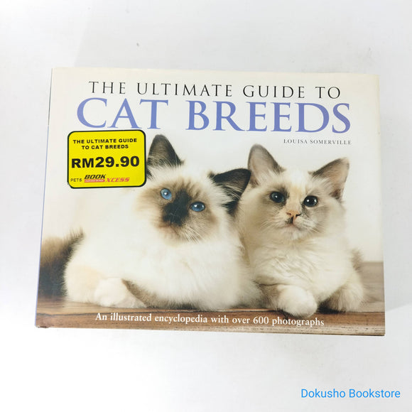 The Ultimate Guide To Cat Breeds by Louisa Somerville (Hardcover)