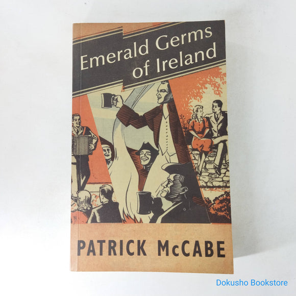 Emerald Germs of Ireland by Patrick McCabe