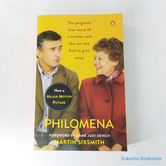 Philomena: A Mother, Her Son, and a Fifty-Year Search by Martin Sixsmith