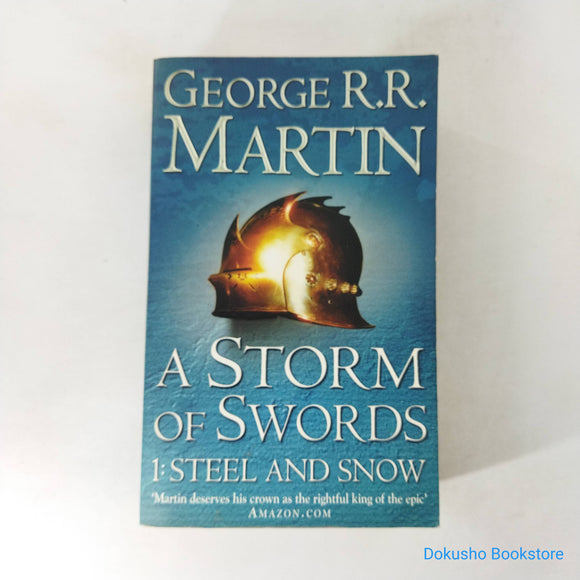 A Storm of Swords: Steel and Snow (A Song of Ice and Fire (1-in-2) #3) by George R.R. Martin