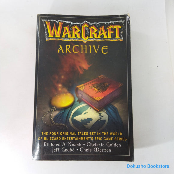 WarCraft Archive (WarCraft #1-4) by Richard A. Knaak, Christie Golden, Jeff Grubb, Chris Metzen
