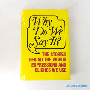 Why Do We Say It? by Castle Books (Hardcover)