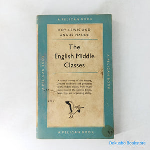 The English Middle Class by Roy Lewis, Angus Maude