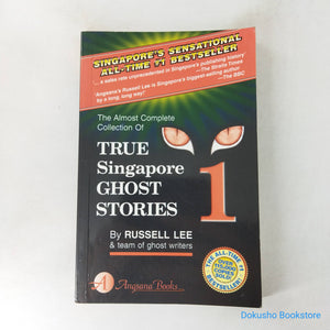 True Singapore Ghost Stories : Book 1 by Russell Lee