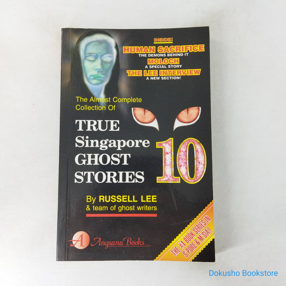 True Singapore Ghost Stories : Book 10 by Russell Lee