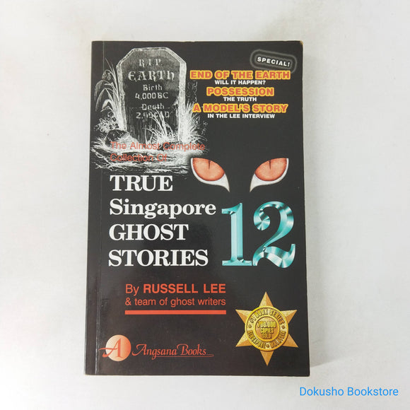 True Singapore Ghost Stories : Book 12 by Russell Lee