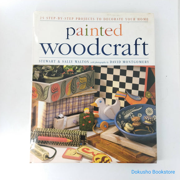 Painted Woodcraft by Stewart Walton, Sally Walton (Hardcover)