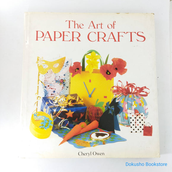 The Art of Paper Crafts by Cheryl Owen (Hardcover)