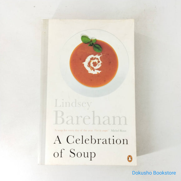 A Celebration of Soup by Lindsey Bareham