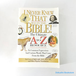 I Never Knew That Was in the Bible by Martin H. Manser