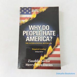 Why Do People Hate America? by Ziauddin Sardar, Merryl Wyn Davies