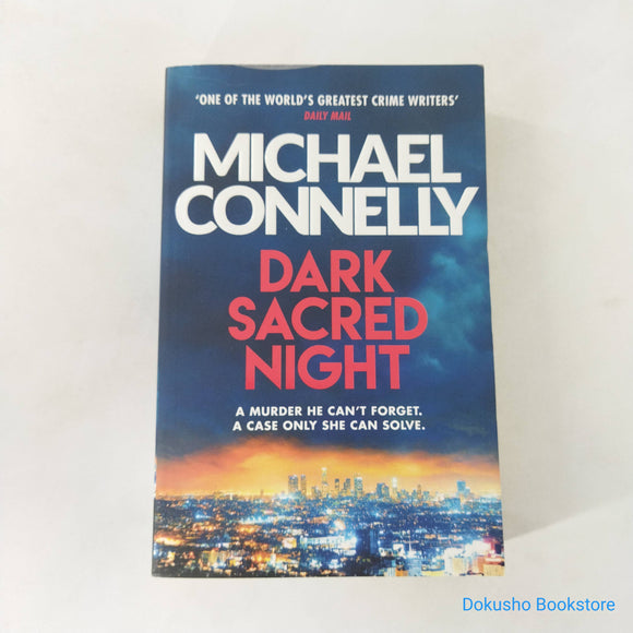 Dark Sacred Night (Harry Bosch #21) by Michael Connelly