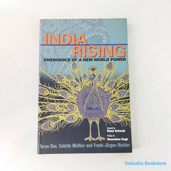 India Rising: Emergence of a New World Power by Tarun Das, Colette Mathur, Frank-Jürgen Richter