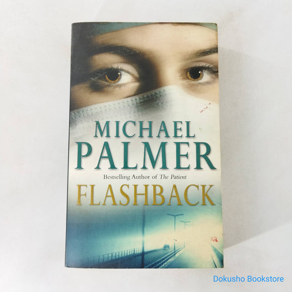 Flashback by Michael Palmer