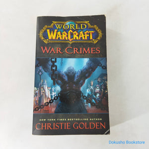 War Crimes (World of Warcraft #13) by Christie Golden