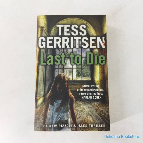 Last to Die (Rizzoli & Isles #10) by Tess Gerritsen