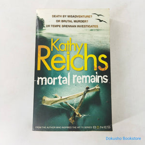 Mortal Remains (Temperance Brennan #13) by Kathy Reichs