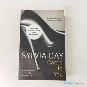 Bared to You (Crossfire #1) by Sylvia Day