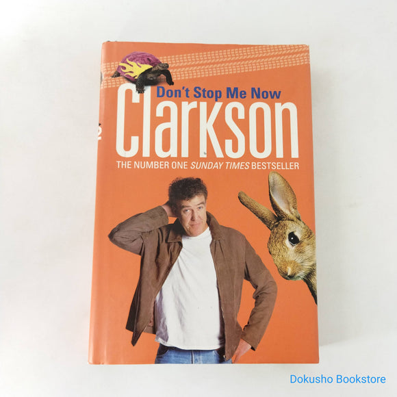 Dont Stop Me Now by Jeremy Clarkson (Hardcover)