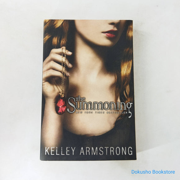 The Summoning (Darkest Powers #1) by Kelley Armstrong
