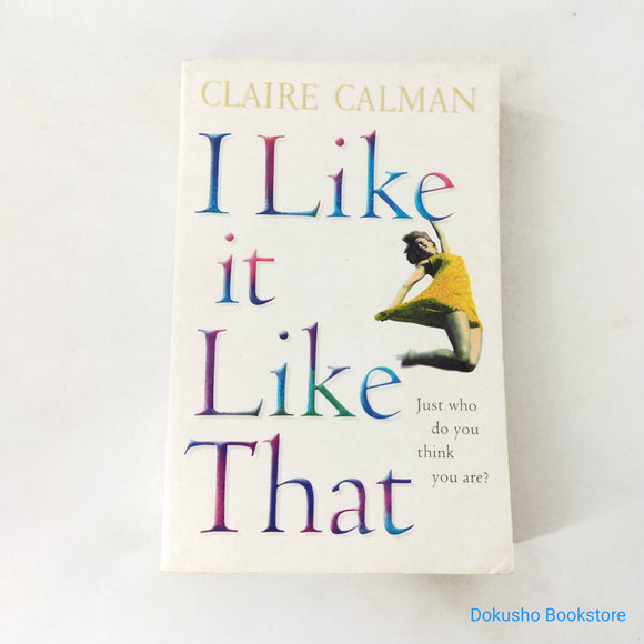 I Like It Like That by Claire Calman