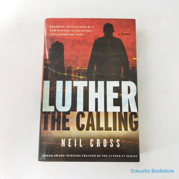 The Calling (Luther #1) by Neil Cross (Hardcover)