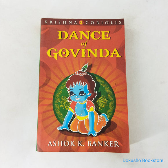 Dance of Govinda (Krishna Coriolis #2) by Ashok K. Banker