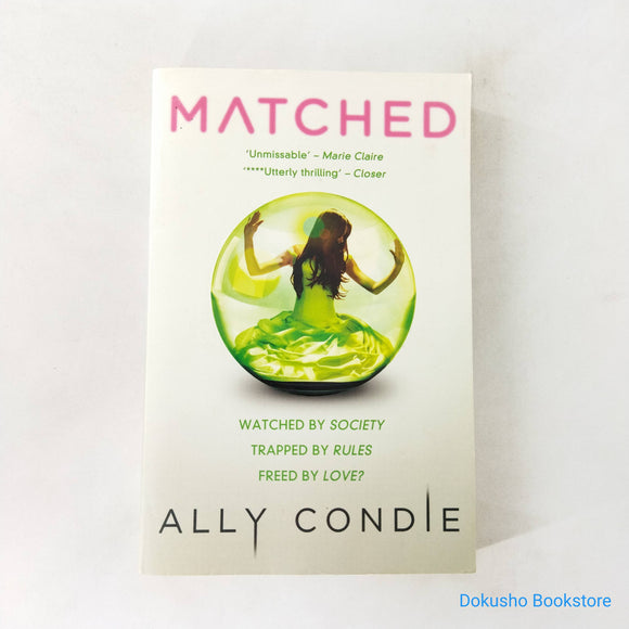 Matched (Matched #1) by Ally Condie