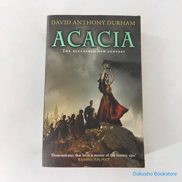 Acacia: The War with the Mein (Acacia #1) by David Anthony Durham