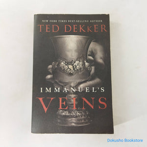 Immanuel's Veins (Books of History Chronicles) by Ted Dekker