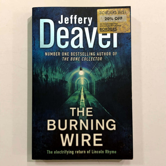 The Burning Wire (Lincoln Rhyme #9) by Jeffery Deaver