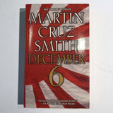 December 6 by Martin Cruz Smith