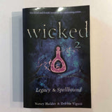 Wicked 2: Legacy & Spellbound by Holder and Viguié
