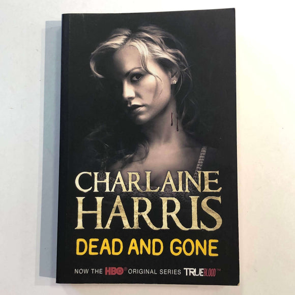 Dead and Gone (Sookie Stackhouse #9) by Charlaine Harris