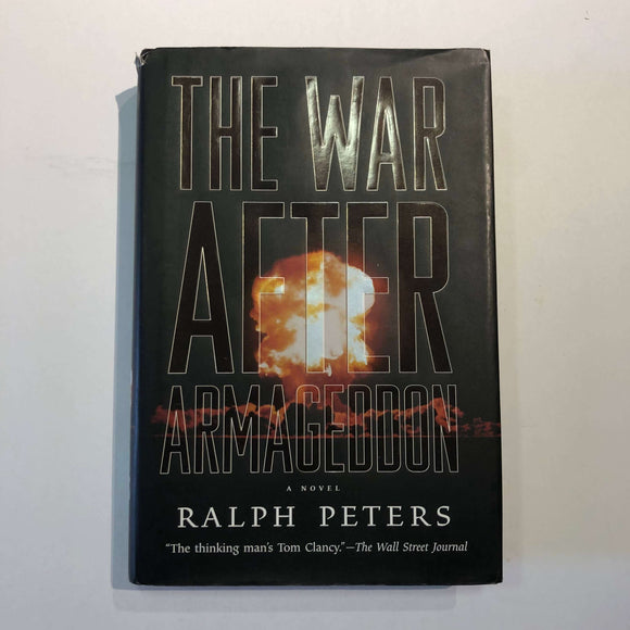 The War After Armageddon by Ralph Peters (Hardcover)