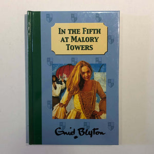In the Fifth at Malory Towers by Enid Blyton (Hardcover)