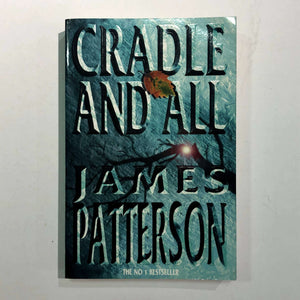 Cradle and All by James Patterson