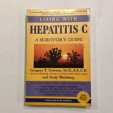 Living with Hepatitis C: A Survivor's Guide by Everson and Weinberg