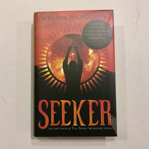 Seeker (Noble Warriors Trilogy #1) by William Nicholson (Hardcover)